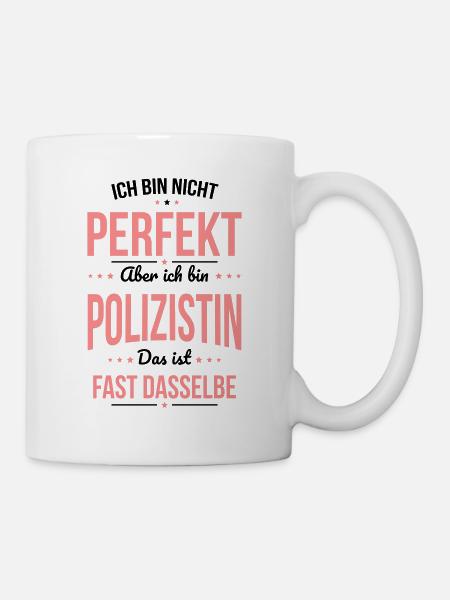Ich bin nicht perfekt aber ich bin Polizistin - Tasse - Weiß