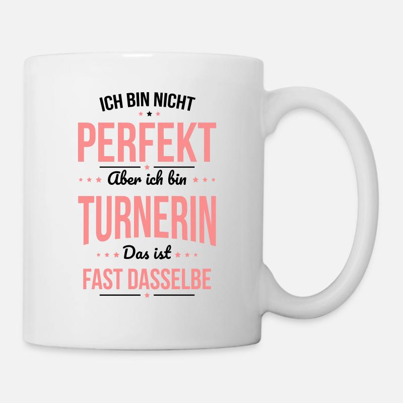 Ich bin nicht perfekt aber ich bin Turnerin - Tasse - Weiß
