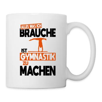 All I need is to do gymnastics - Mug - white - Right