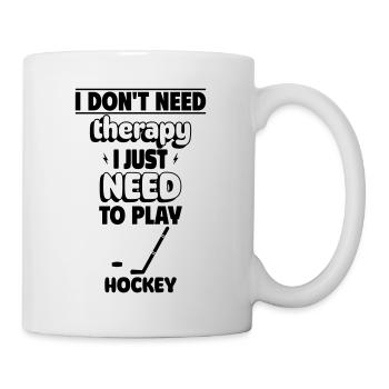 Je n’ai pas besoin de thérapie, juste de hockey ! - Mug blanc - blanc - Droite
