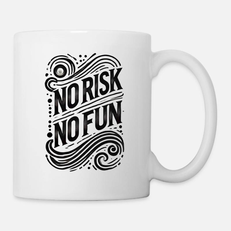 No Risk no fun als lustiger Spruch - Tasse - Weiß