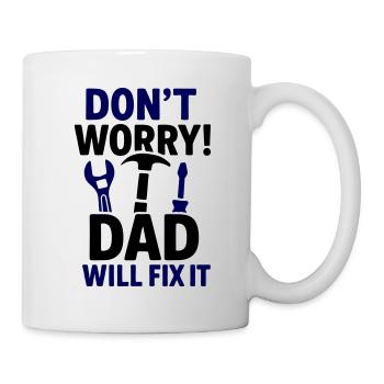 Keine Panik Papa repariert das! - Tasse - Weiß - Rechts