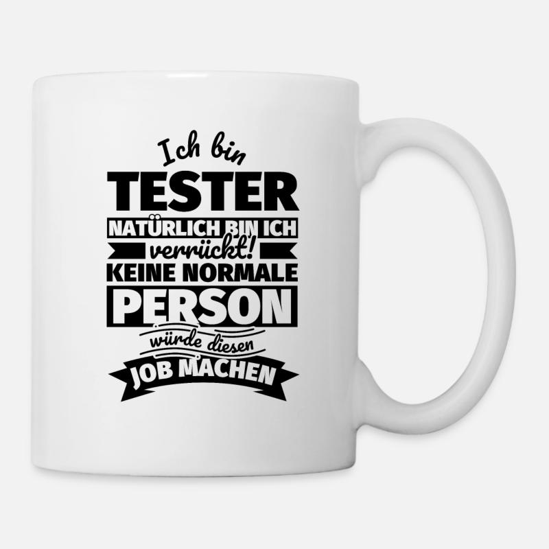 Tester Geschenke - Tasse - Weiß