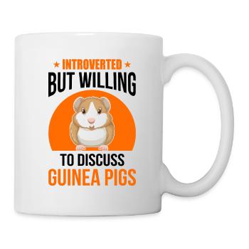 Introverted But Willing To Discuss Guinea Pigs Ani - Tasse - Weiß - Rechts