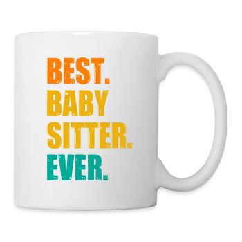 Best Babysitter Ever Daycare Provider Babysitting - Tasse - Weiß - Rechts