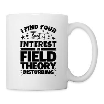 Field theory funny gift - Mug - white - Right