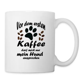 Vor dem ersten Kaffee Hund Geschenk - Tasse - Weiß - Rechts