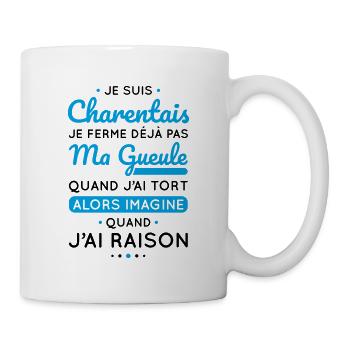 Je suis Charentais - Je ferme pas ma gueule - Mug blanc - blanc - Droite
