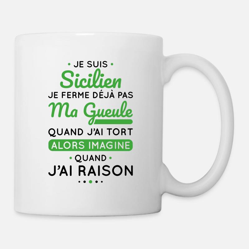 Je suis Sicilien - Je ferme pas ma gueule - Mug blanc - blanc