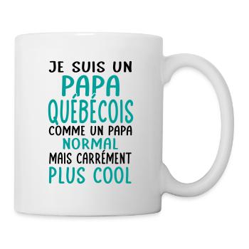Papa Québecois comme un papa normal plus cool - Mug blanc - blanc - Droite