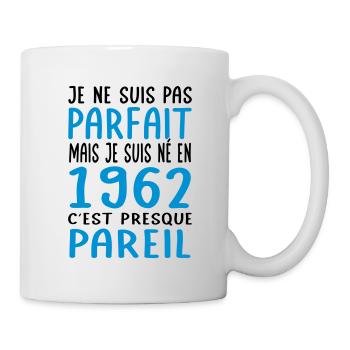 Anniversaire 60 ans - Pas parfait mais né en 1962 - Mug blanc - blanc - Droite