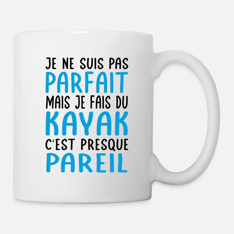 Je ne suis pas parfait mais je fais du kayak - Mug blanc - blanc