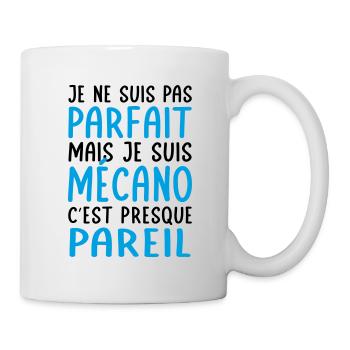 Je ne suis pas parfait mais je suis mécano - Mug blanc - blanc - Droite