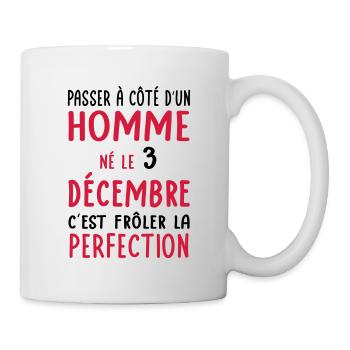 Anniversaire - Né le 3 Décembre Frôler perfection - Mug blanc - blanc - Droite