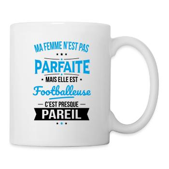 Ma femme pas parfaite mais elle est footballeuse - Mug blanc - blanc - Droite
