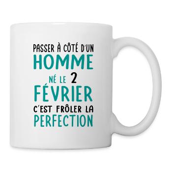 Anniversaire - Né le 2 Février Frôler perfection - Mug blanc - blanc - Droite