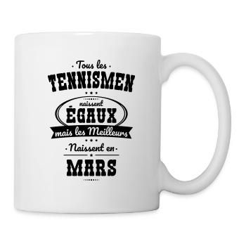 Tennismen égaux meilleurs naissent en Mars - Mug blanc - blanc - Droite