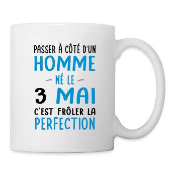 Anniversaire - Né le 3 Mai Frôler perfection - Mug blanc - blanc - Droite