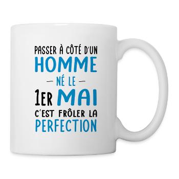 Anniversaire - Né le 1er Mai Frôler perfection - Mug blanc - blanc - Droite