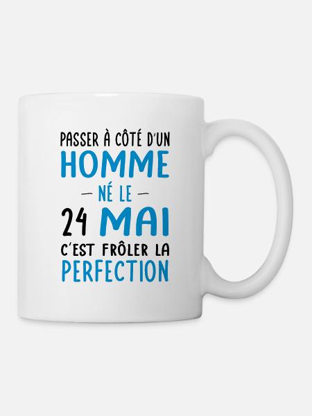 Anniversaire - Né le 24 Mai Frôler perfection - Mug blanc - blanc