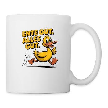 Ente gut. Alles gut. – lustig frech Humor - Tasse - Weiß - Rechts