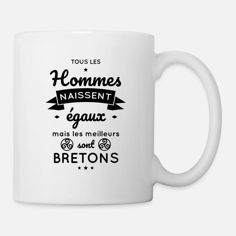 Hommes naissent égaux les meilleurs sont Bretons - Mug blanc - blanc