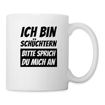 ICH BIN SCHÜCHTERN - Single Solo Flirt Dating - Tasse - Weiß - Rechts
