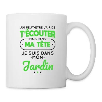 Jardinage - Dans ma tête je suis dans mon jardin - Mug blanc - blanc - Droite