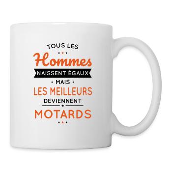 Hommes naissent égaux meilleurs deviennent motards - Mug blanc - blanc - Droite