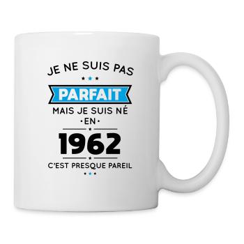 Anniversaire 60 ans - Pas parfait mais né en 1962 - Mug blanc - blanc - Droite