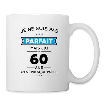 Anniversaire 60 ans - Pas parfait mais j'ai 60 ans - Mug blanc - blanc - Droite
