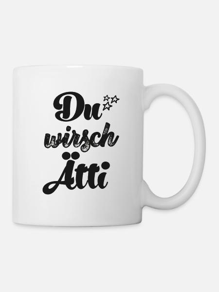Du wirsch Ätti Hallo Opa Schweiz Schweizer Opa - Tasse - Weiß