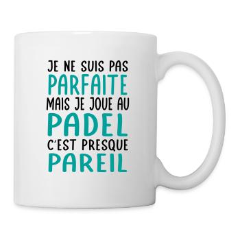 Je ne suis pas parfaite mais je joue au padel - Mug blanc - blanc - Droite