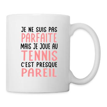 Je ne suis pas parfaite mais je joue au tennis - Mug blanc - blanc - Droite