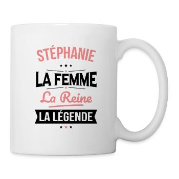 Stéphanie - La Femme - La Reine - La Légende - Mug blanc - blanc - Droite