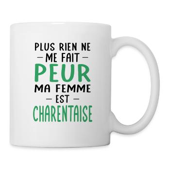 Rien ne me fait peur ma femme est Charentaise - Mug blanc - blanc - Droite