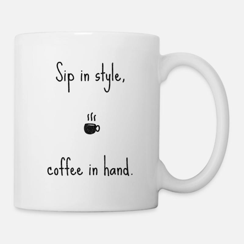 Sip in style, coffee in hand. - Tasse - Weiß