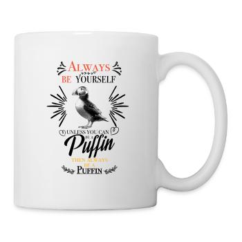 Soyez toujours vous-même à moins que vous ne puissiez être un macareux... - Mug blanc - blanc - Droite