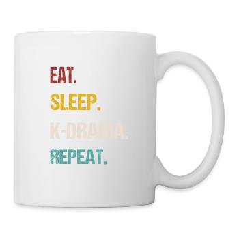 Eat Sleep K-Drama Repeat Korea Fan Movie T-shirt - Tasse - Weiß - Rechts