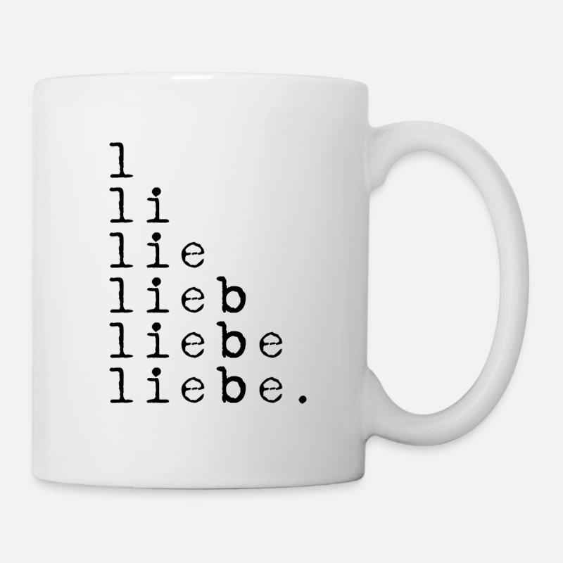 L LI LIE LIEB LIEBE LIEBE. Statement schwarz - Tasse - Weiß