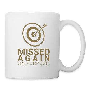 Missed Again - On Purpose - Mug - white - Right