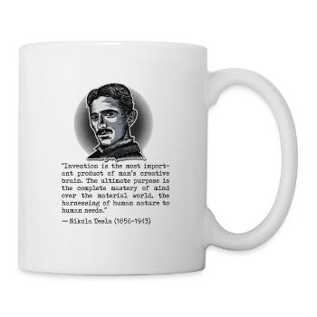 017 Zitat Nikola Tesla invention is most important - Tasse - Weiß - Rechts