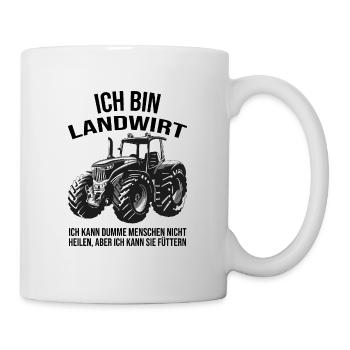 Ich kann dumme Menschen füttern, ich bin Landwirt - Tasse - Weiß - Rechts