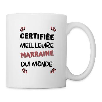 Certifiée meilleure marraine du monde ! marraine - Mug blanc - blanc - Droite