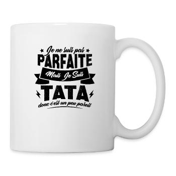 Pas parfaite mais je suis tata - Mug blanc - blanc - Droite