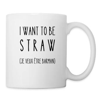i want to be straw - Mug blanc - blanc - Droite