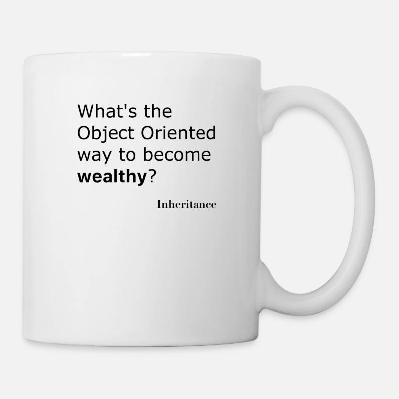Was ist der objektorientierte Weg, um reich zu werden? - Tasse - Weiß