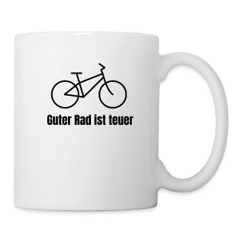 jetzt ist guter Rad teuer - Tasse - Weiß - Rechts