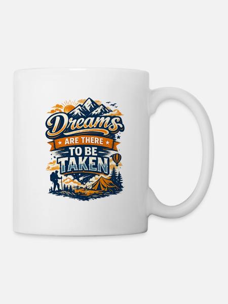 Träume müssen genommen werden - Tasse - Weiß