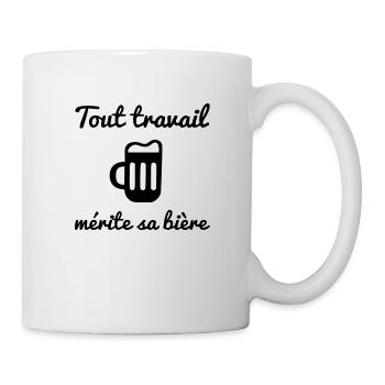 Tout travail mérite sa bière - humour / citations - Mug blanc - blanc - Droite
